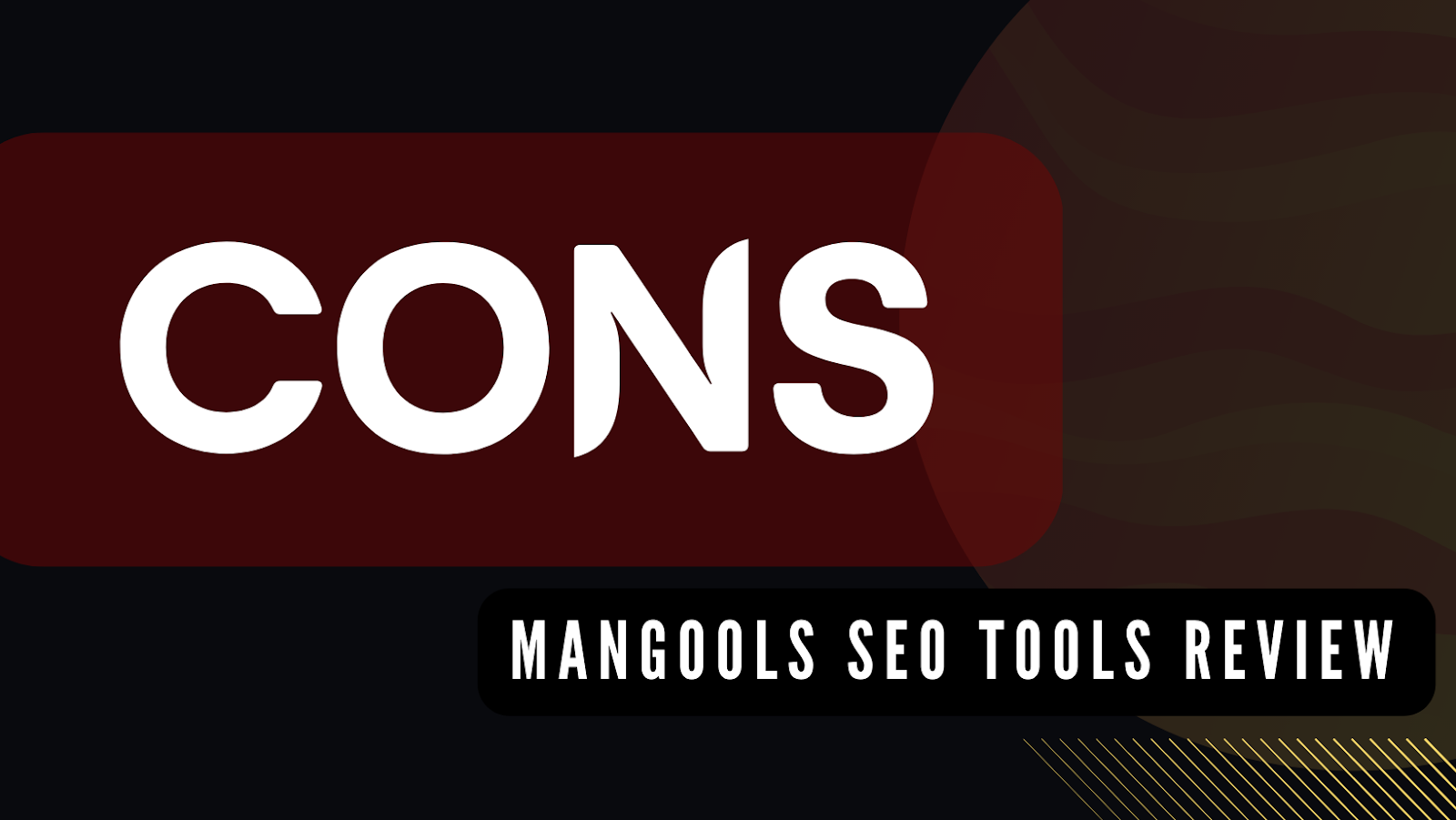 Cons of Mangools