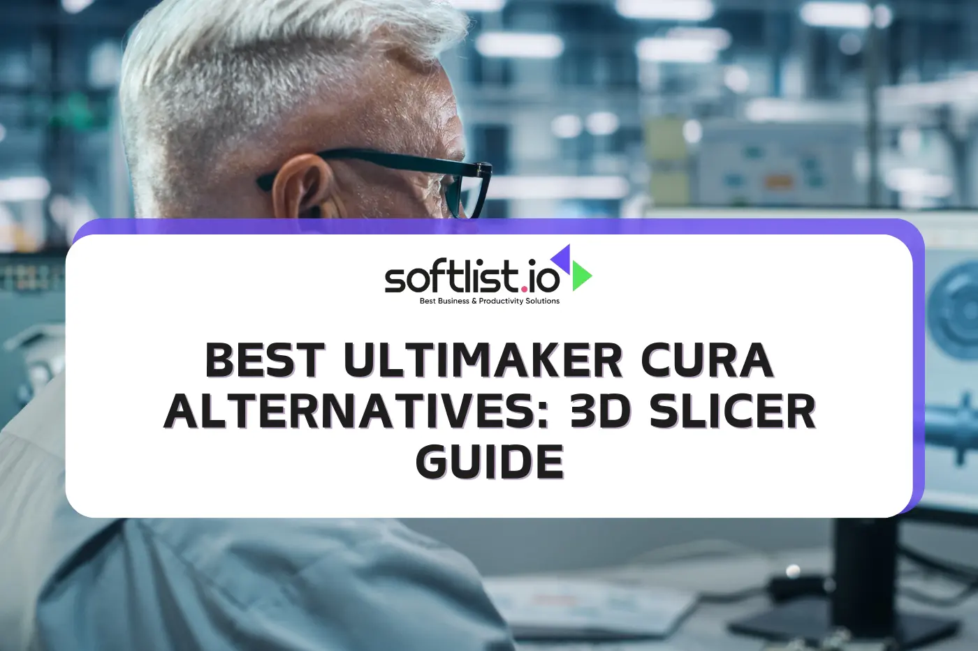 7 Best Ultimaker Cura Alternatives for 3D Printing Enthusiasts