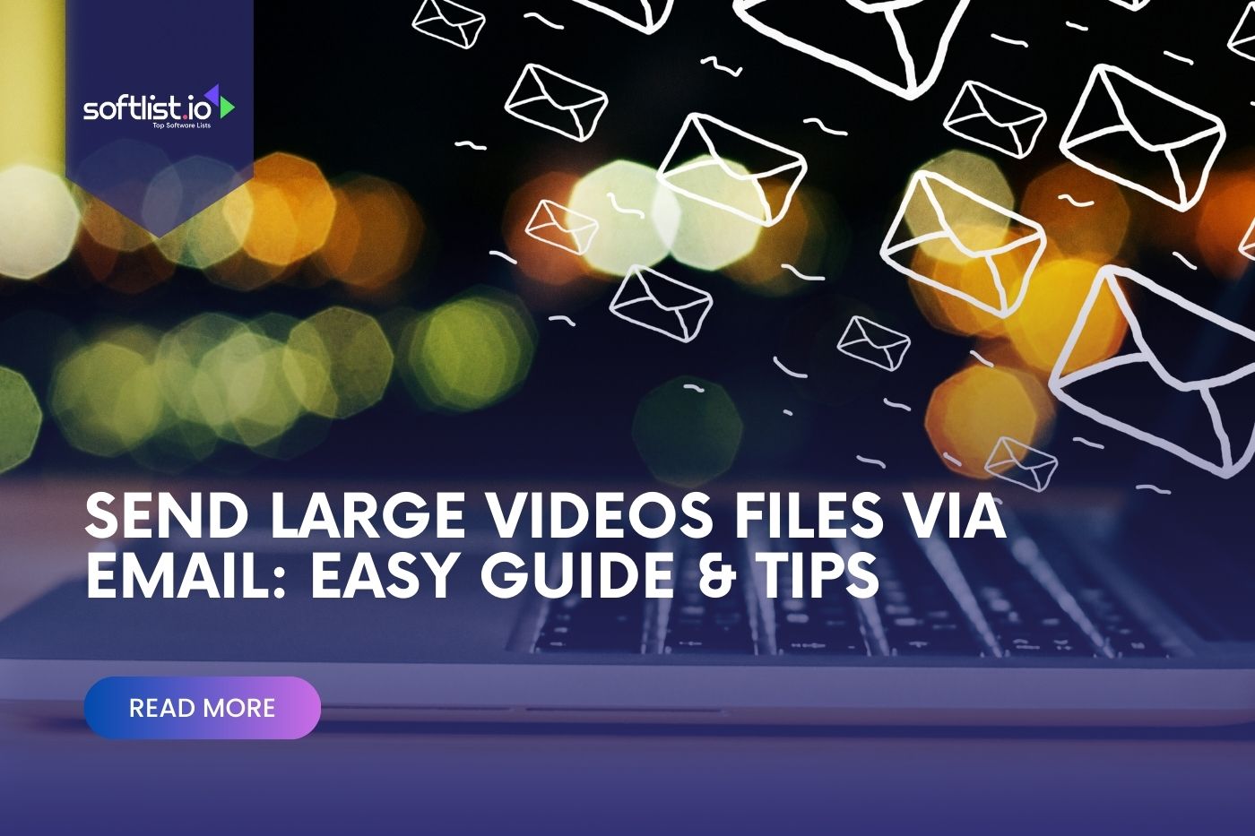 Send Large Video Files via Email