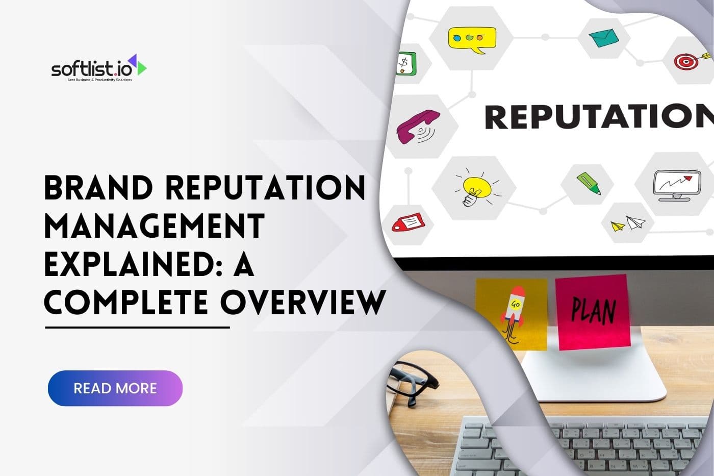 Brand Reputation Management Explained A Complete Overview