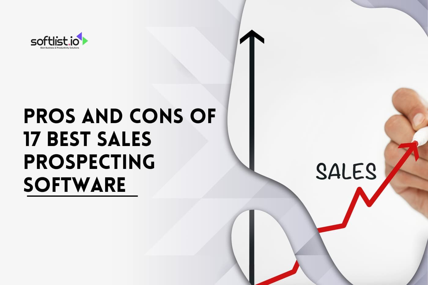 A Comprehensive Analysis Of 17 Best Sales Prospecting Software Solutions