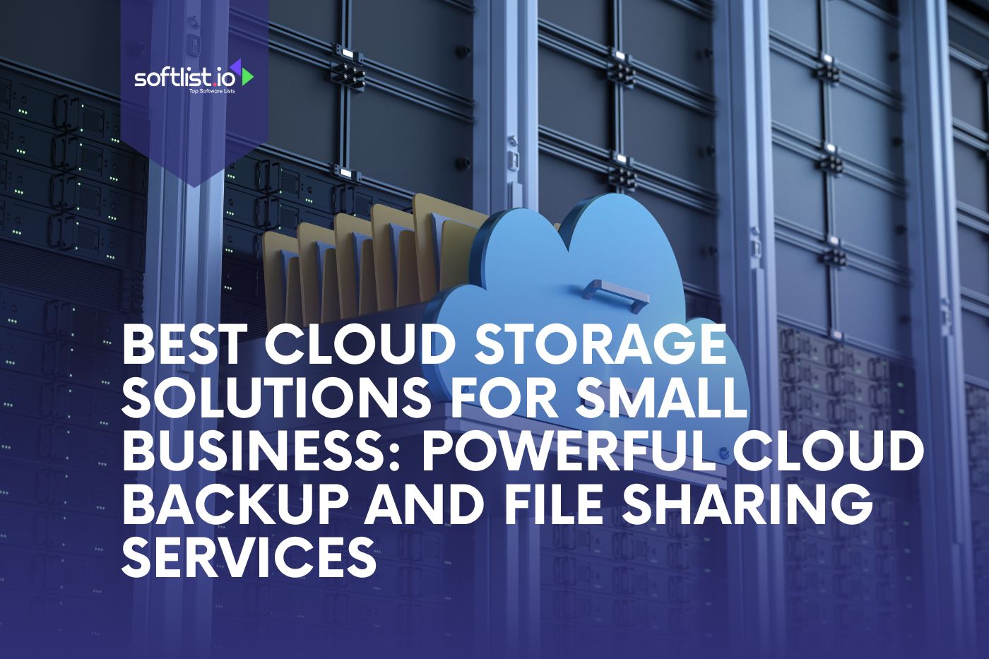 Best Cloud Storage Solutions for Small Business