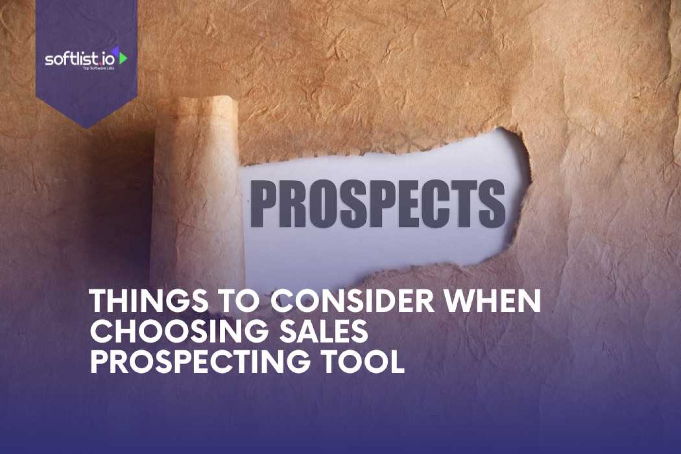 Things to Consider When Choosing a Sales Prospecting Tool