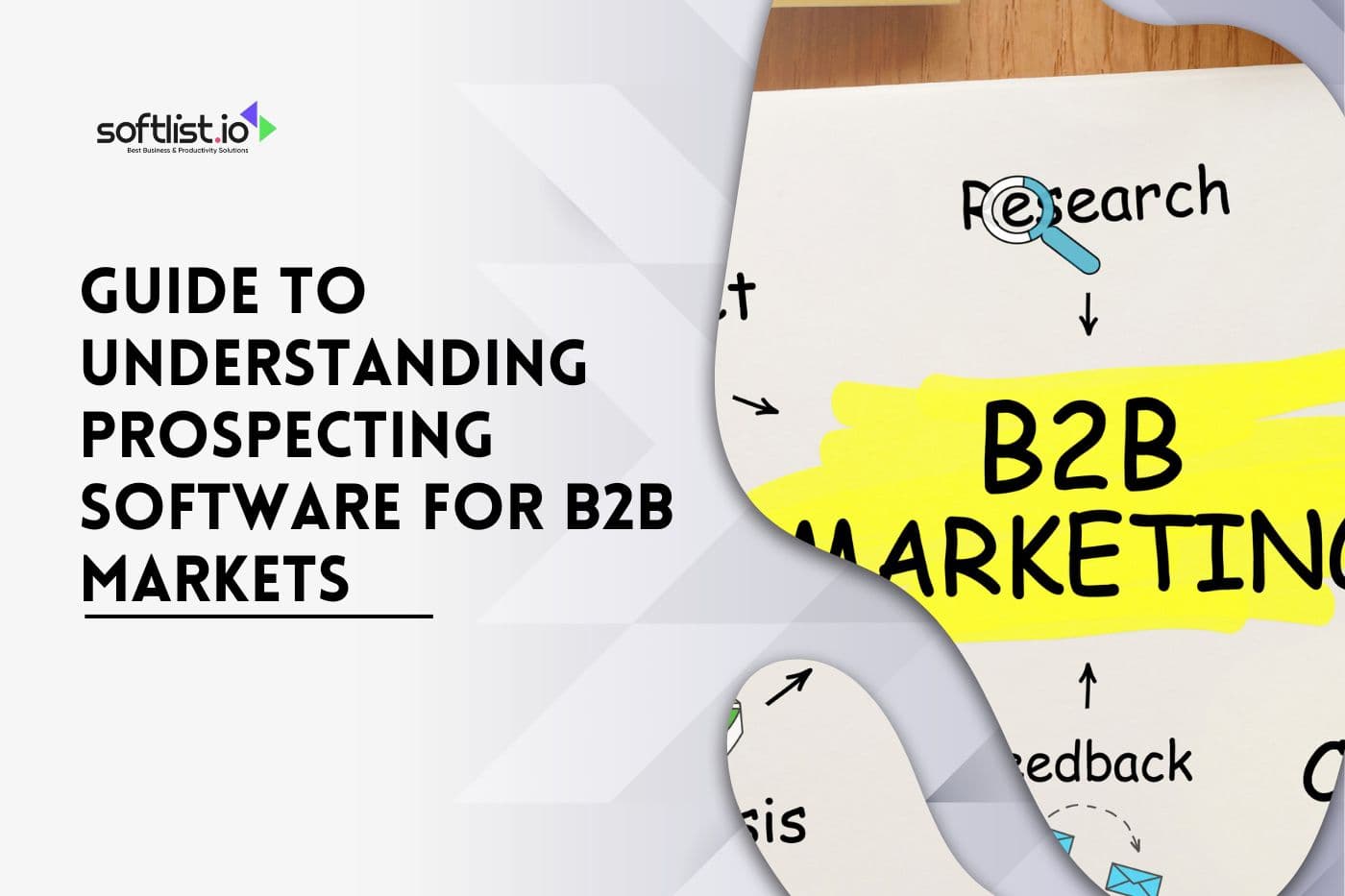 Guide to Understanding Prospecting Software for B2B Markets
