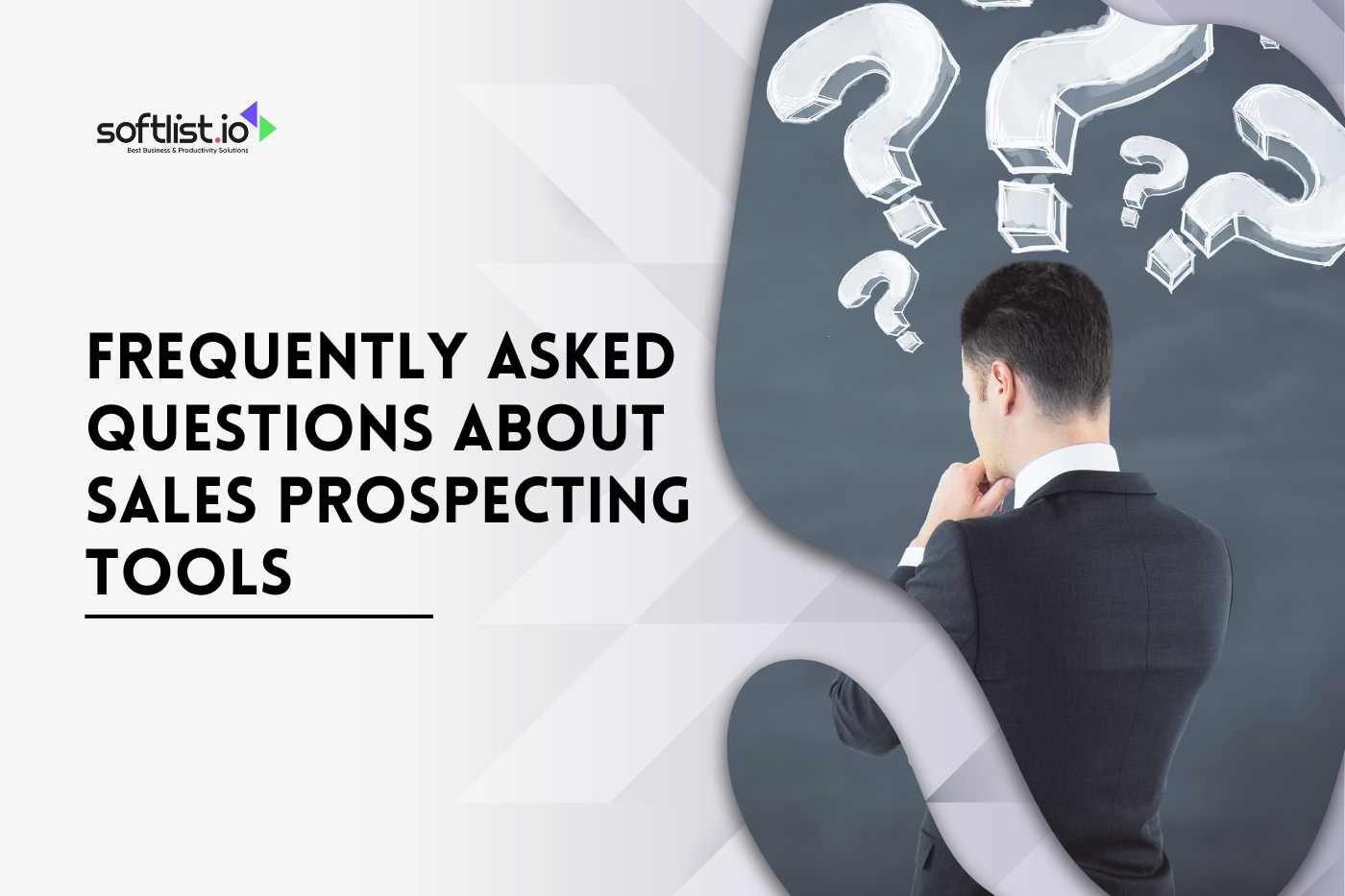 Frequently Asked Questions About Sales Prospecting Tools