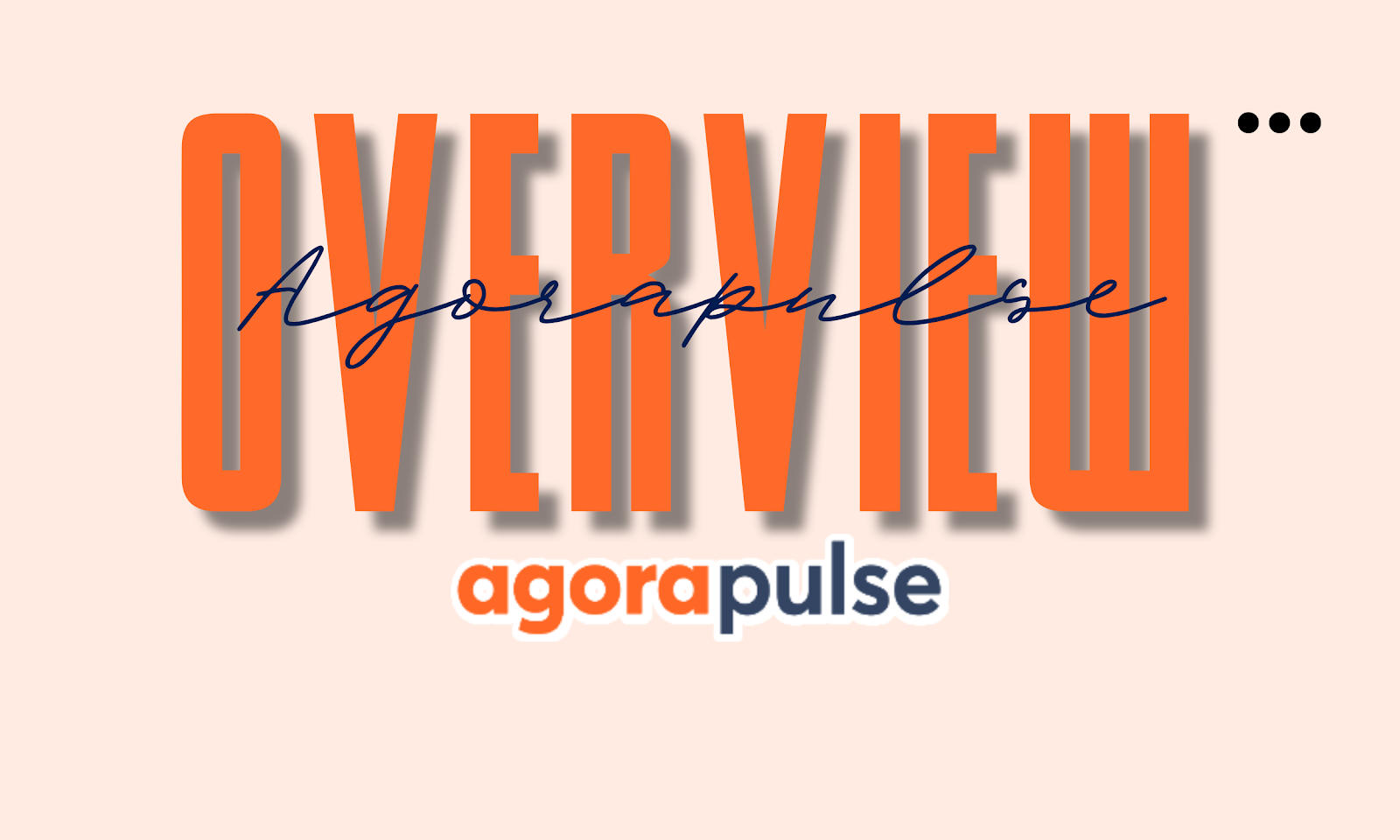 Agorapulse Overview