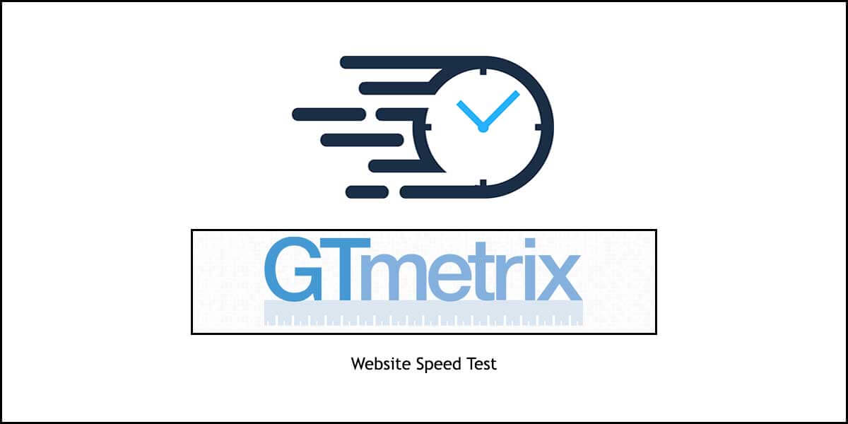 GTmetrix Speed Test - How to Run a Website Speed Test with GTmetrix