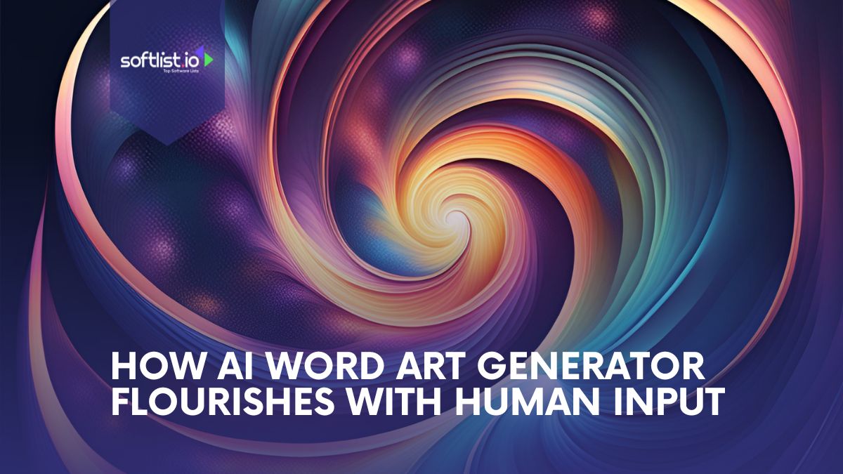 How AI Word Art Generator Flourishes with Human Input