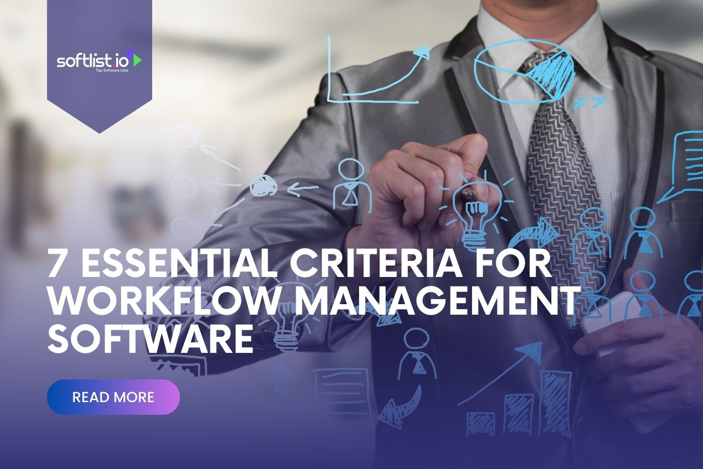 7 Essential Criteria for Workflow Management Software