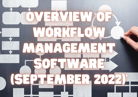 What Is Workflow Management And 17 Best Workflow Software 8684