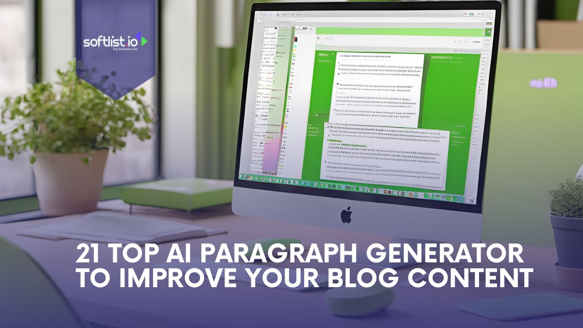 21 Top AI Paragraph Generator To Improve Your Blog Content