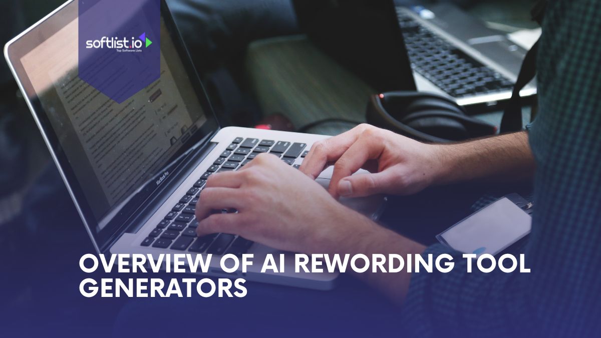 Overview Of AI Rewording Tool Generators