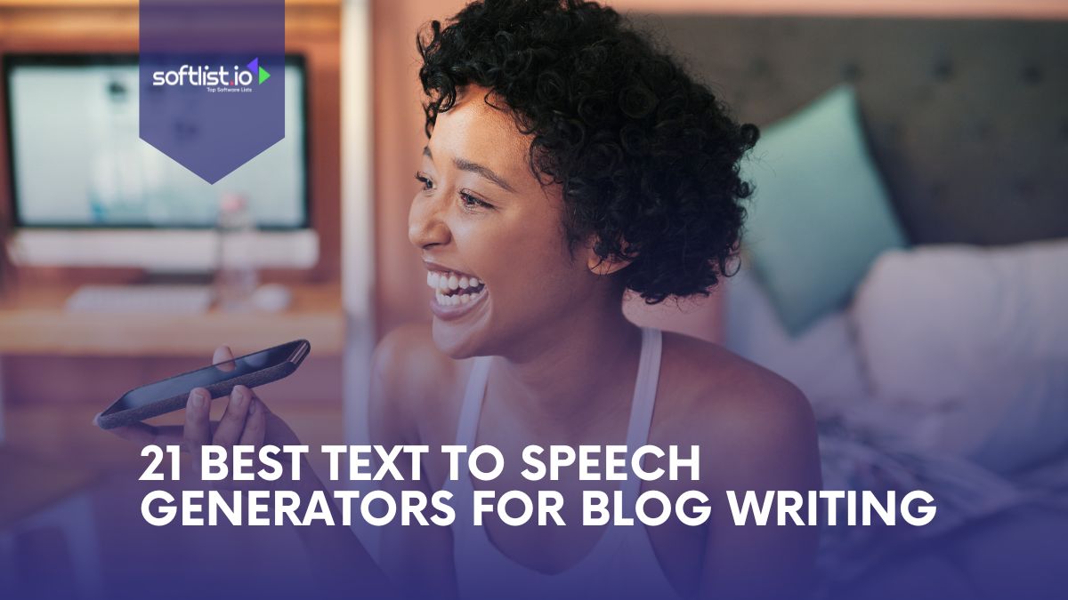 21 Best Text-to-Speech Generators for Blog Writing