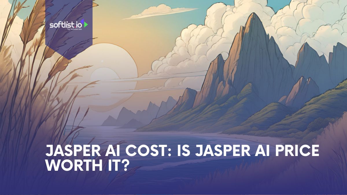 Jasper art AI Cost Is Jasper AI Price Worth It