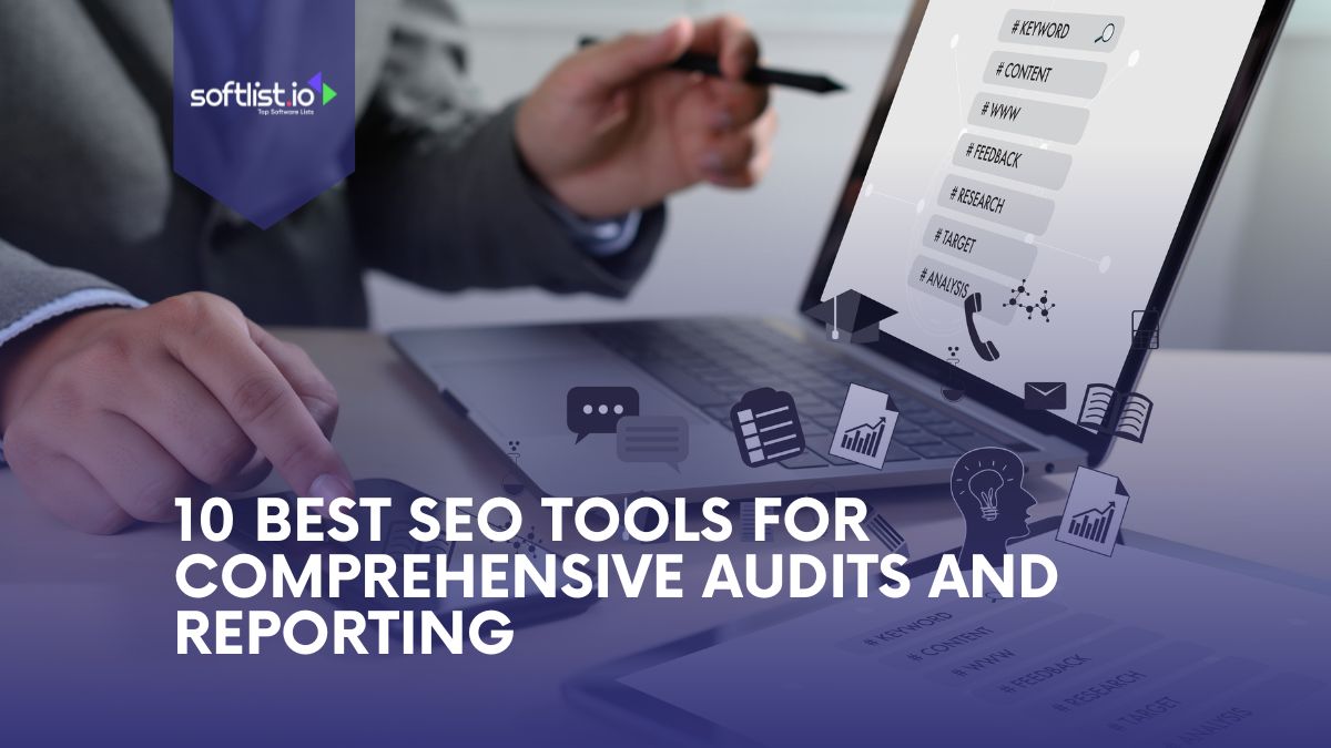 10 Best SEO Tools for Comprehensive Audits and Reporting