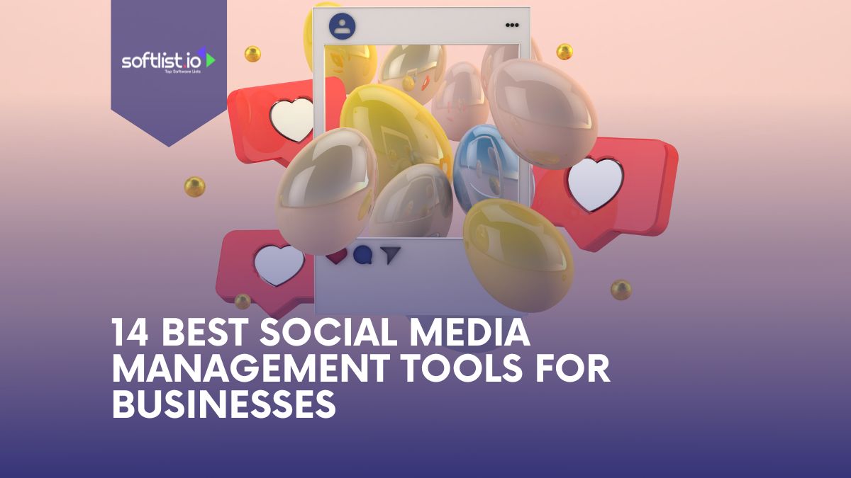 14 Best Social Media Management Tools For Businesses