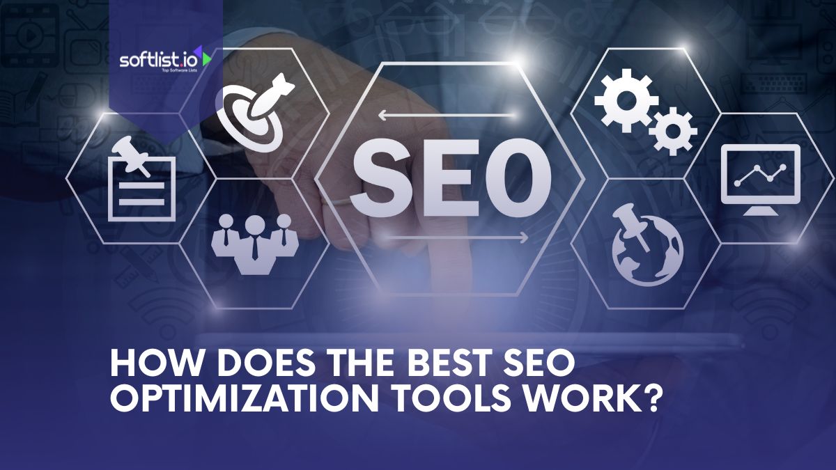 How Does The Best SEO Optimization Tools  Work