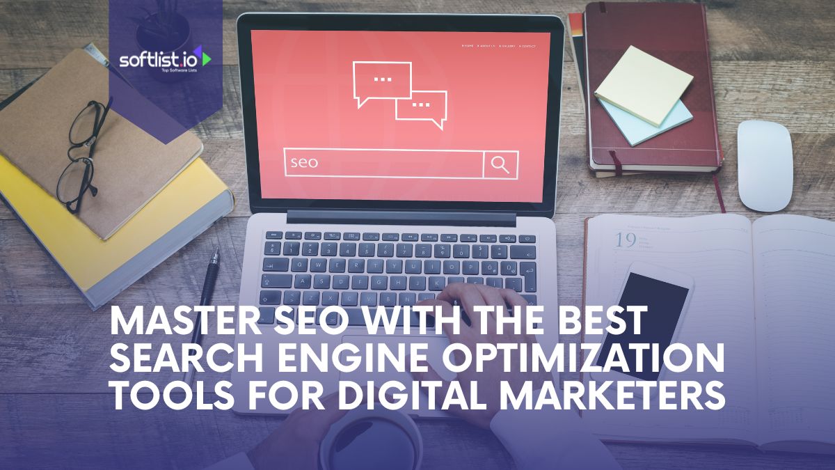 Master SEO with the Best SEO Tools for Digital Marketers