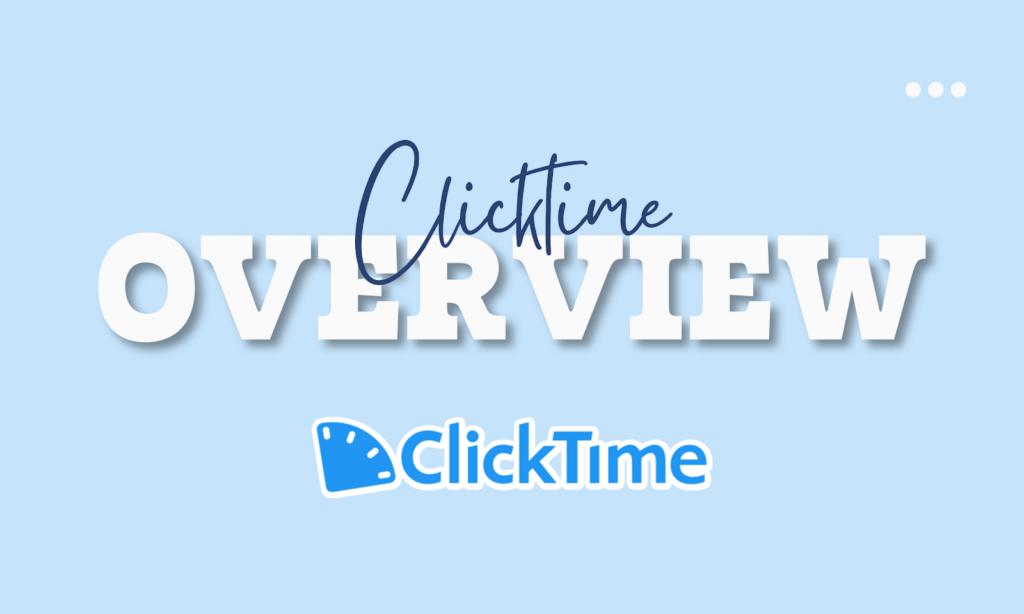 Clicktime Review: Efficient Time Tracking Software Softlist.io