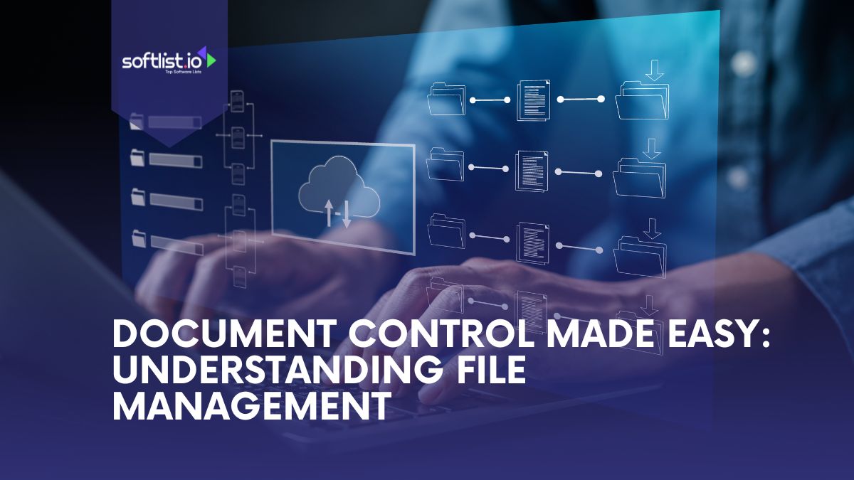 Document Control Made Easy Understanding File Management 