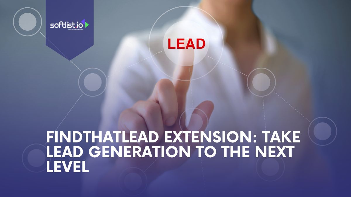 FindThatLead Extension Take Lead Generation To The Next Level