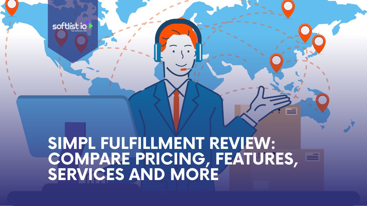 Simpl Fulfillment Review Compare Pricing, Features, Services and More