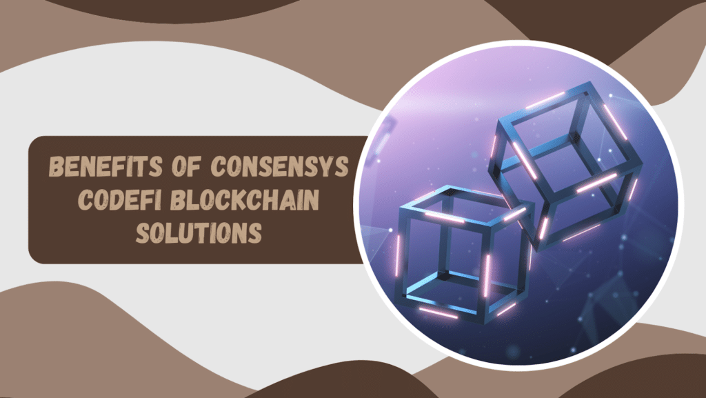 ConsenSys Codefi: Is It The Best Blockchain Solutions Provider? Softlist.io