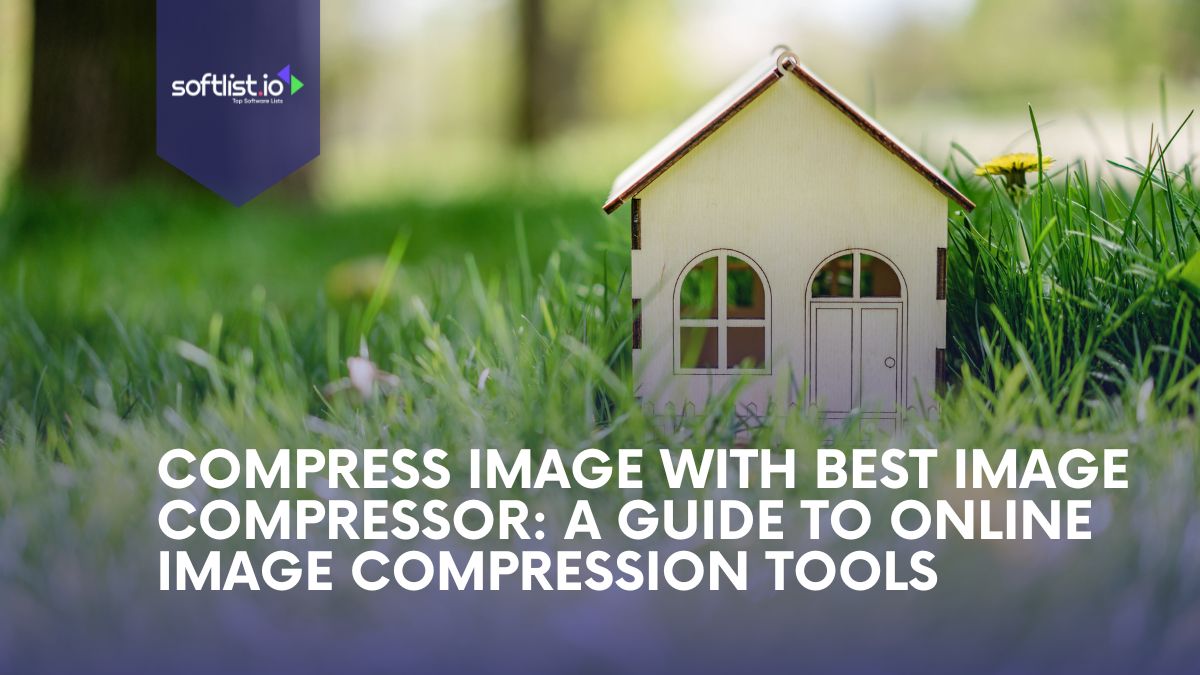 Compress Image With Best Image Compressor A Guide to Online Image Compression Tools