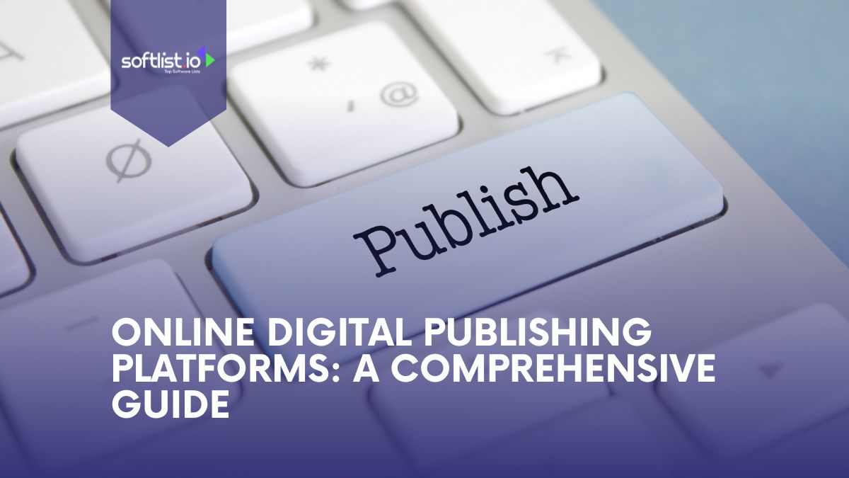 Online Digital Publishing Platforms A Comprehensive Guide