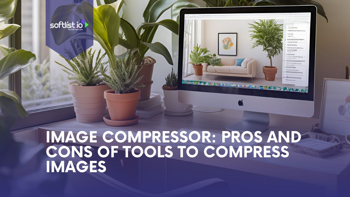 Image Compressor: Pros and Cons of Tools to Compress Images Thumbnail