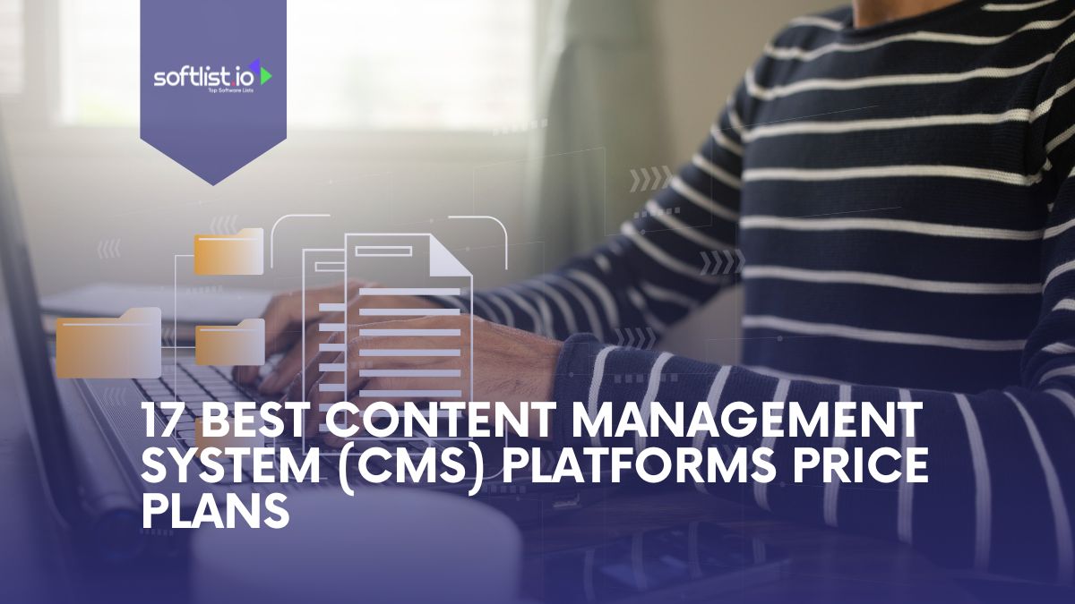 17 Best Content Management System Platforms Price Plans