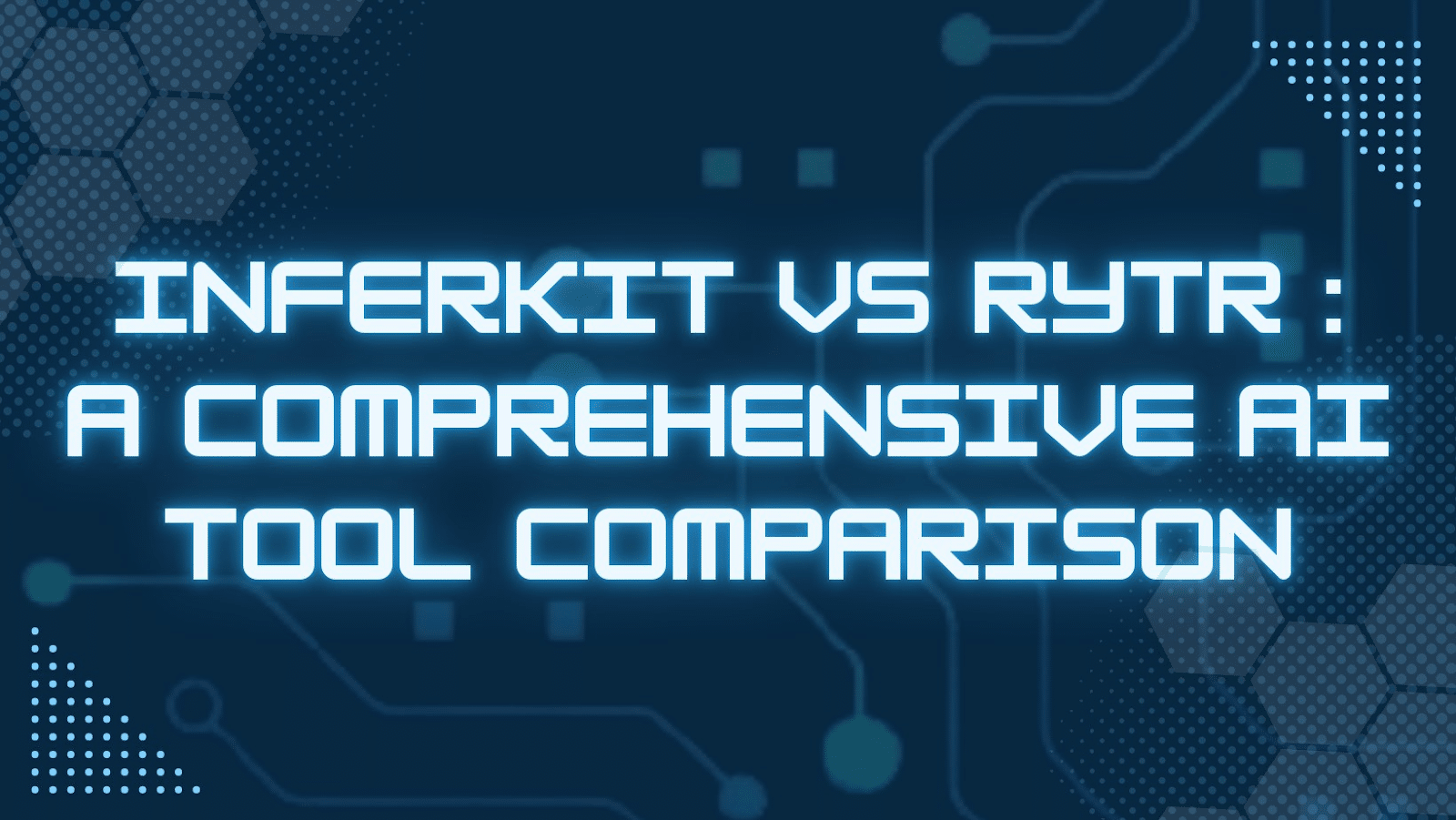 Inferkit VS RYTR comprehensive comparison