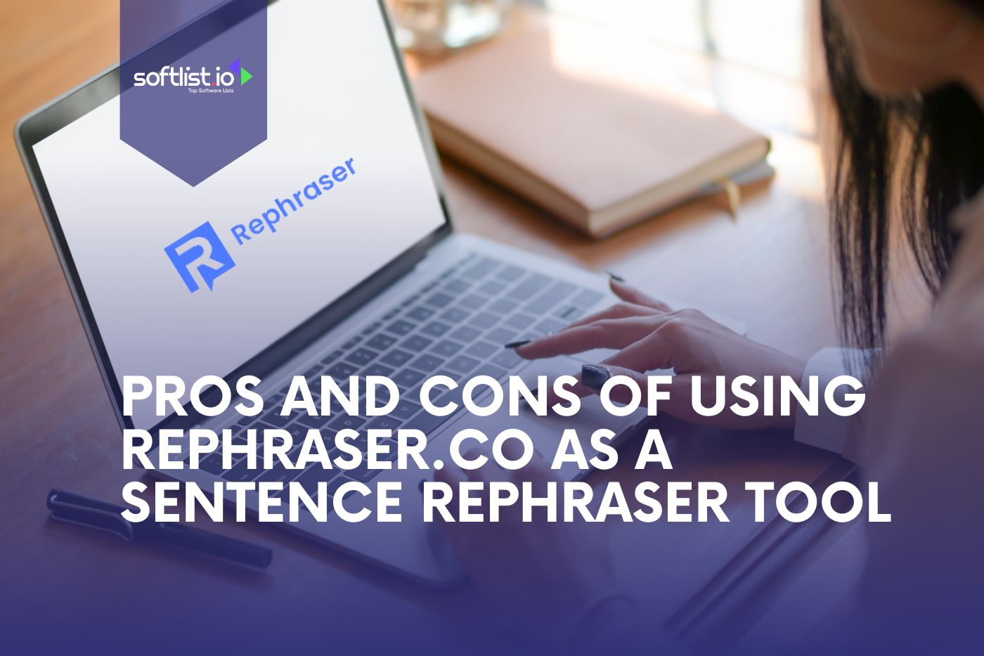 Pros and Cons of Using Rephraser.co as a Sentence Rephraser Tool