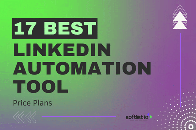 Generate Leads: 17 Best LinkedIn Automation Tool Price Plans