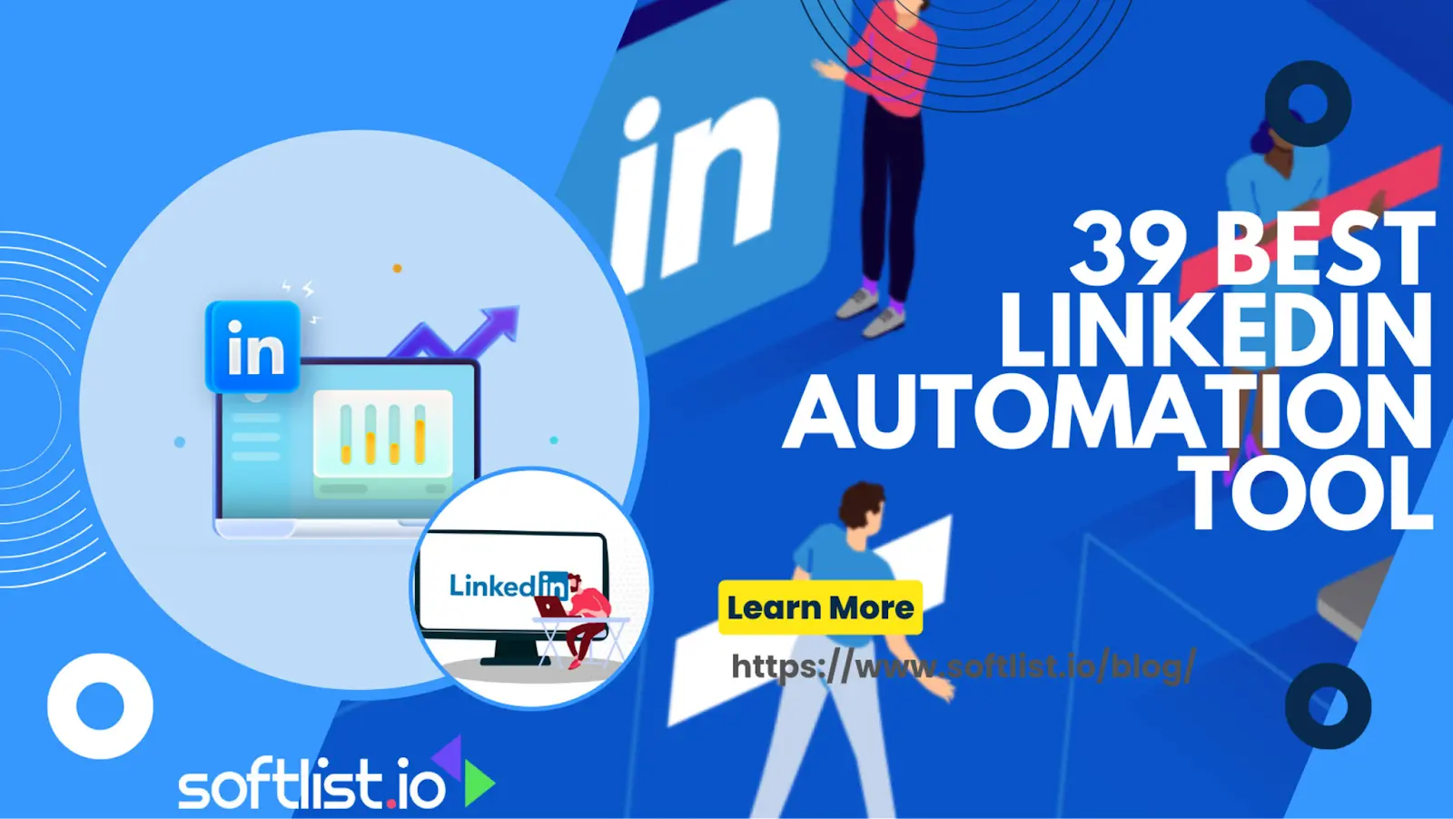 A Guide to the 39 Leading LinkedIn Automation Tools