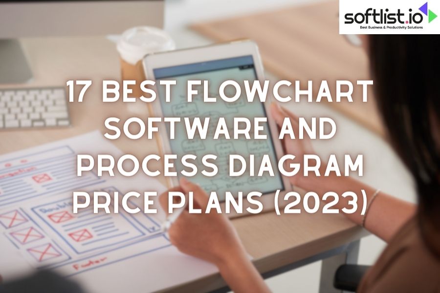 Exploring Price Plans for the Top 17 Process Flow Diagram Tools