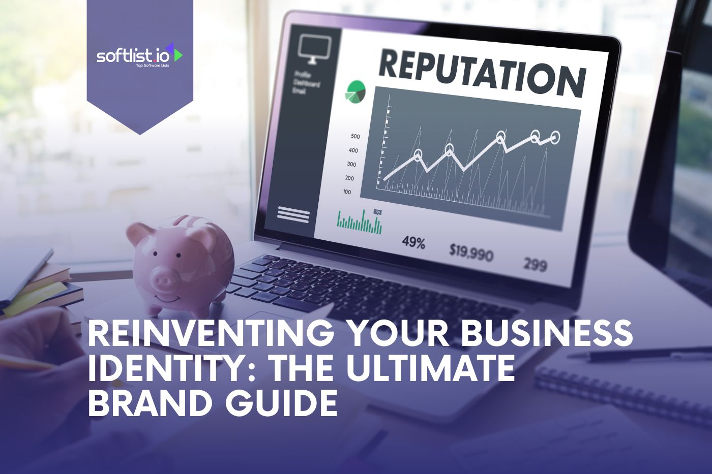 Reinventing Your Business Identity The Ultimate Brand Guide