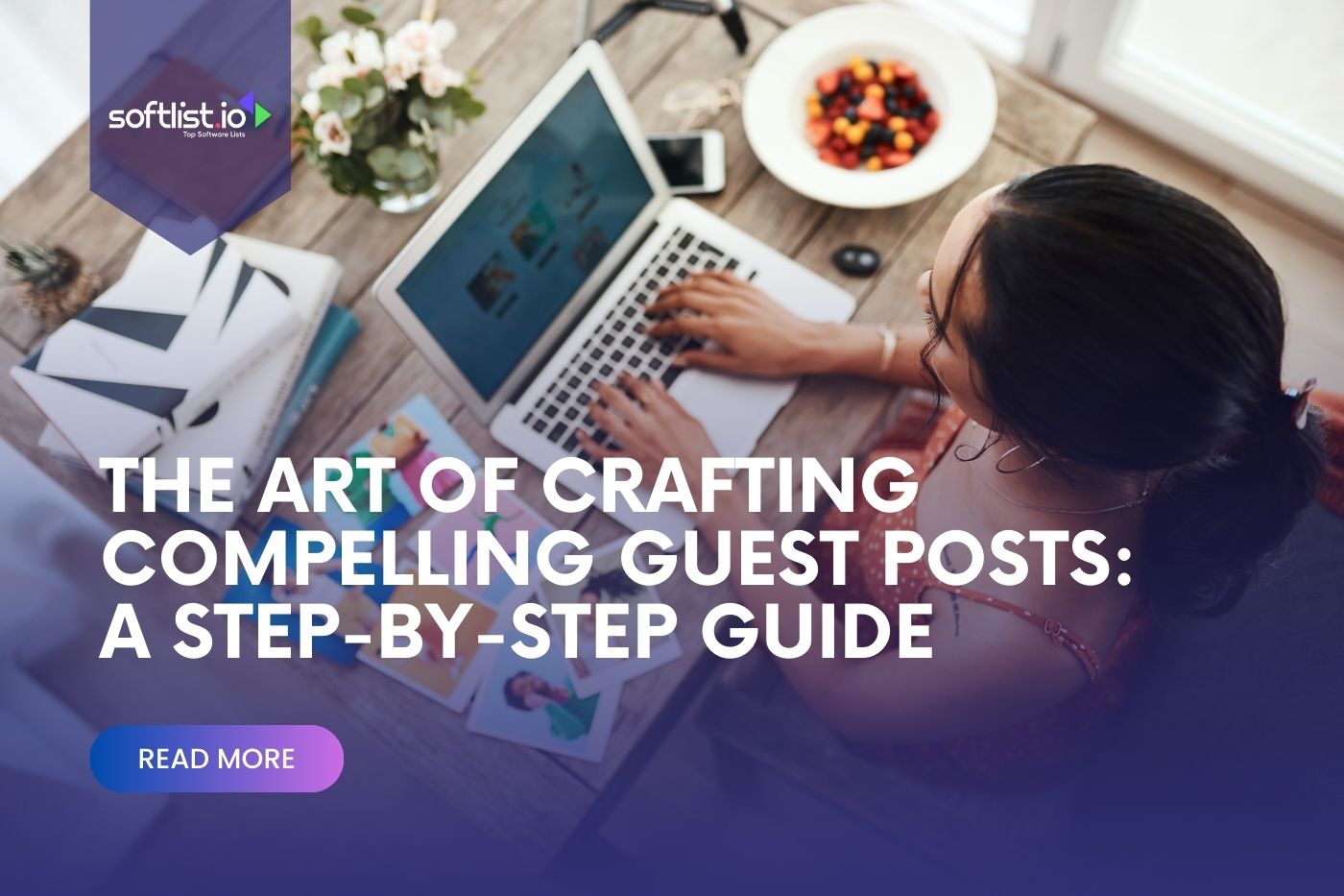 The Art of Crafting Compelling Guest Posts A Step-by-Step Guide
