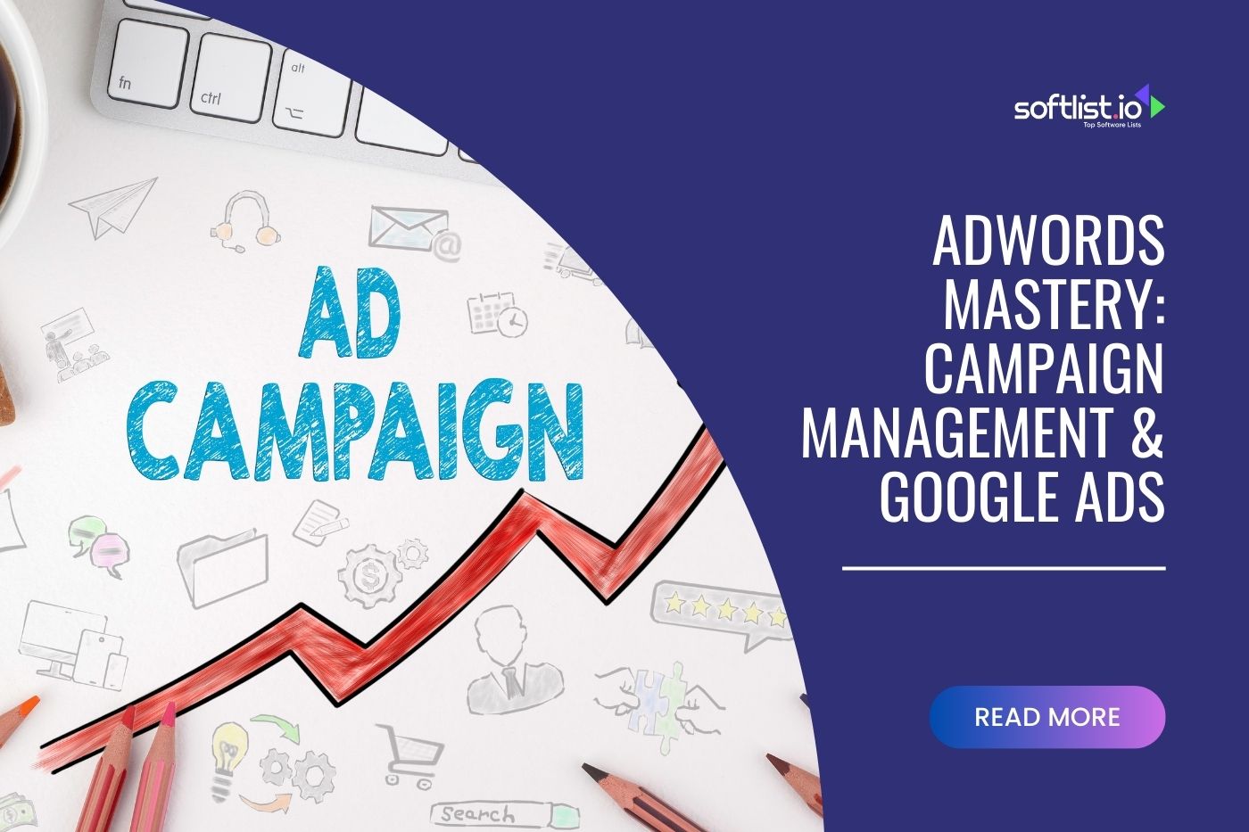 AdWords Mastery: Campaign Management & Google Ads