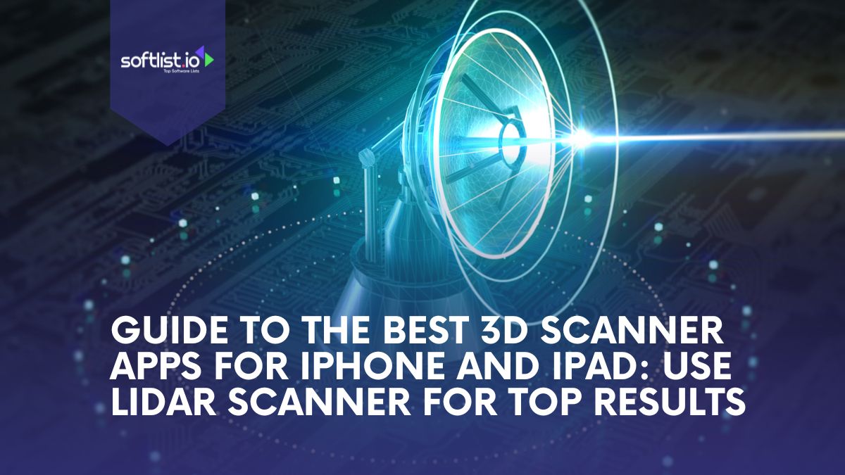 Guide to the Best 3D Scanner Apps for iPhone and iPad Use LiDAR Scanner for Top Results