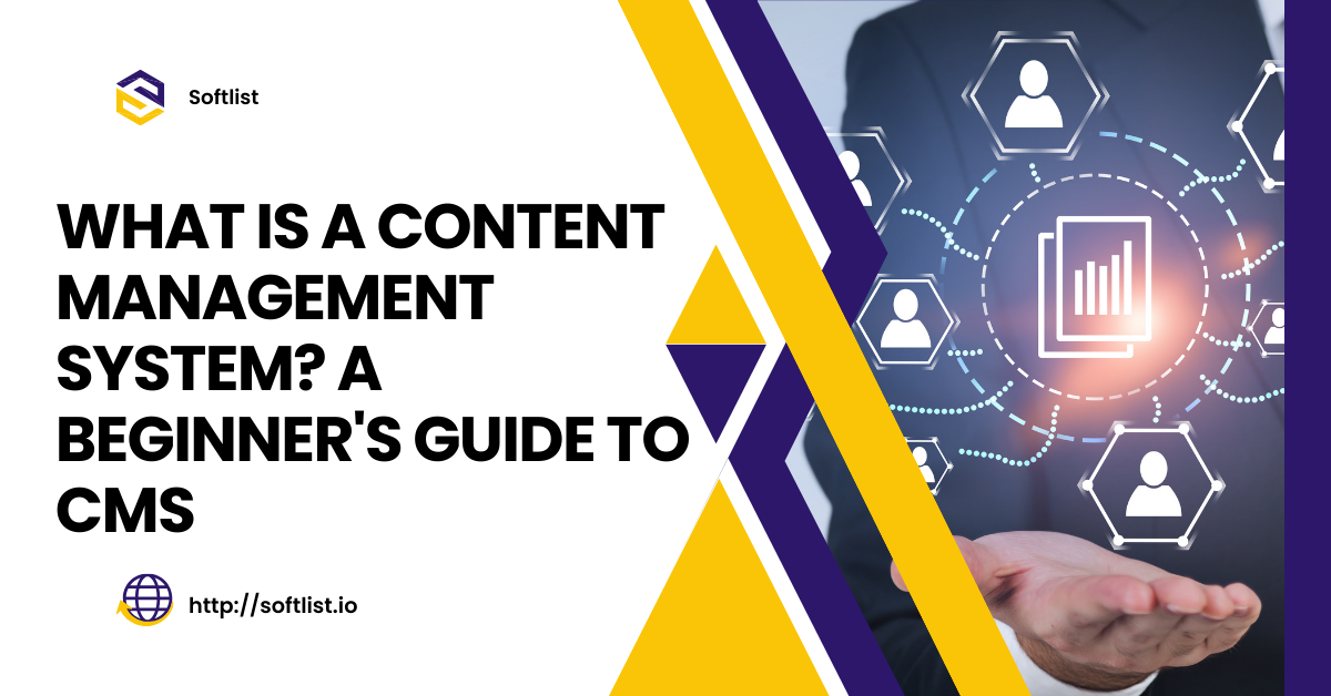 What Is a Content Management System? A Beginner's Guide to CMS