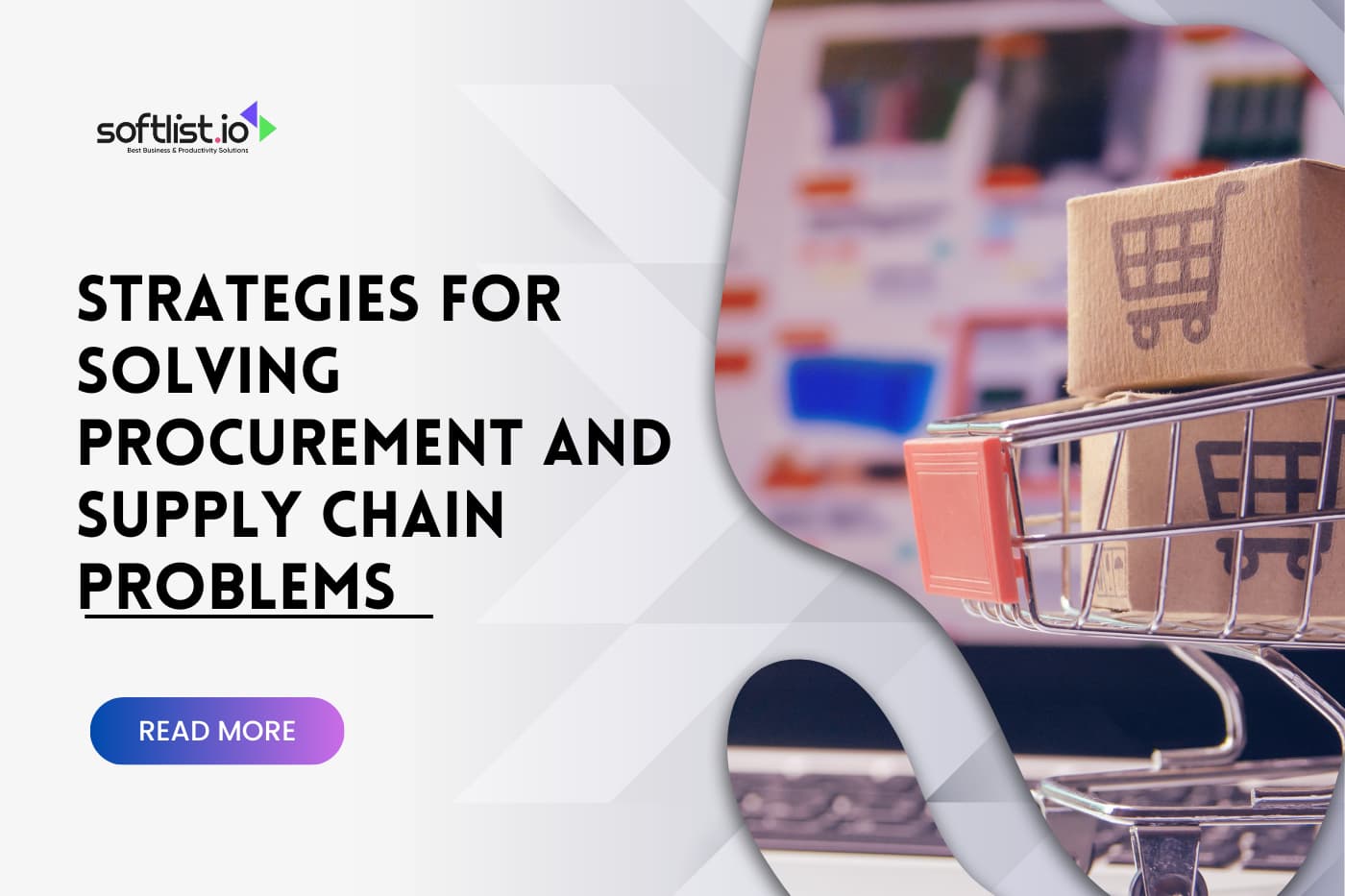 Strategies for Solving Supply Chain and Procurement Problems