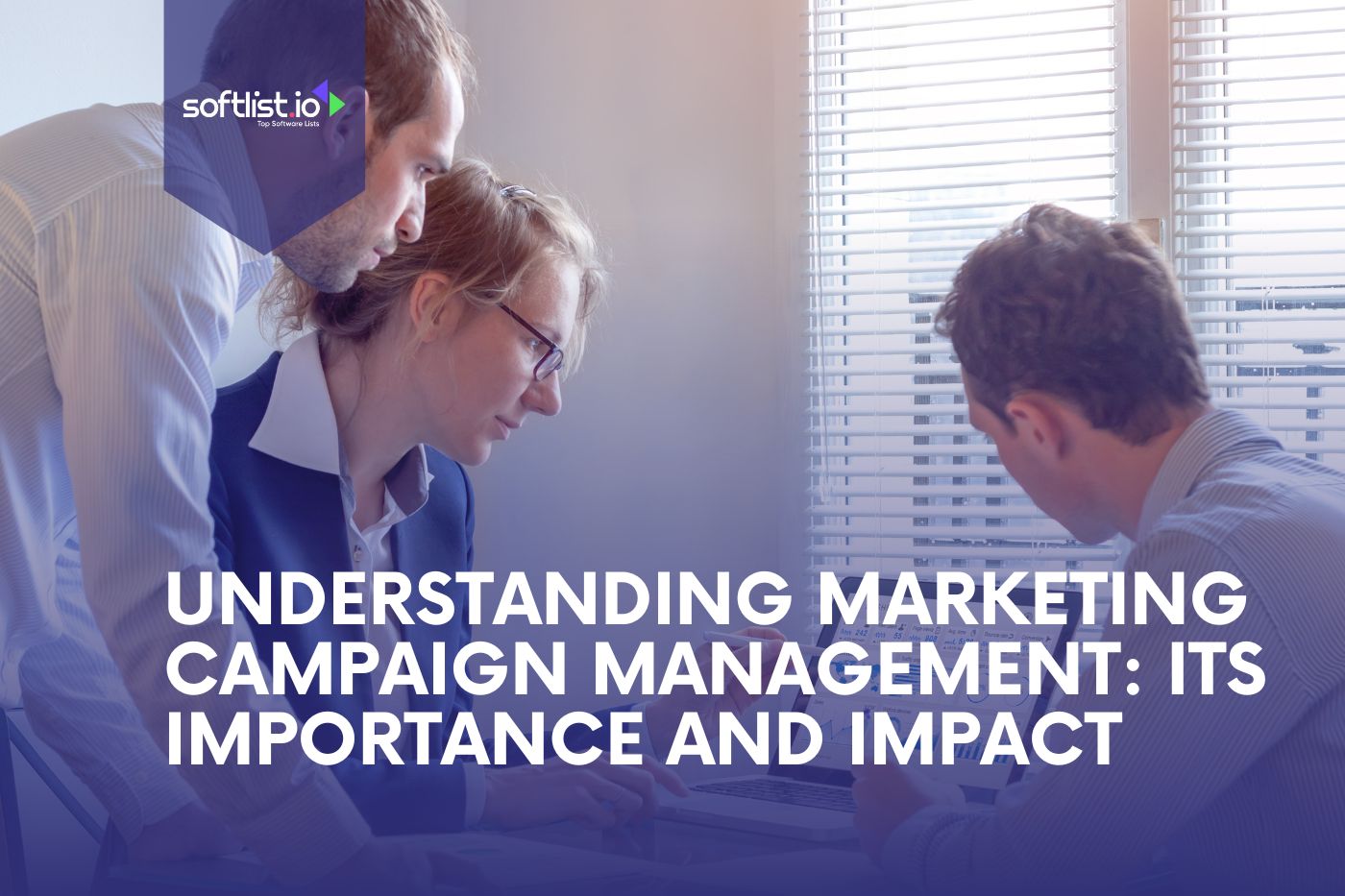 Understanding Marketing Campaign Management Its Importance and Impact