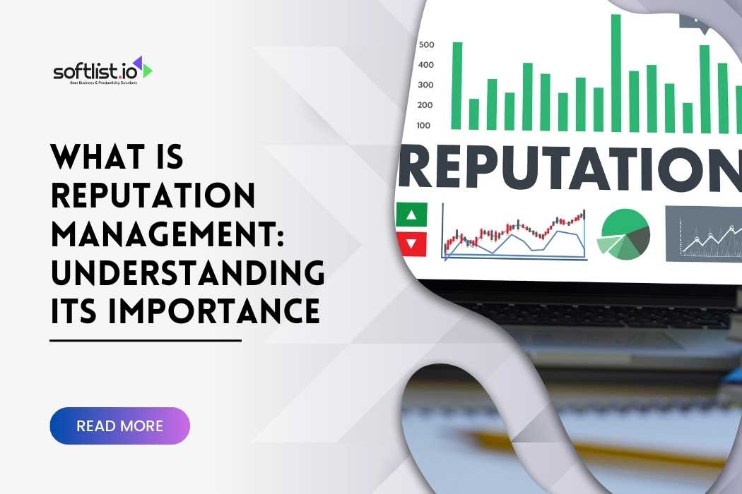 What is Reputation Management Understanding Its Importance