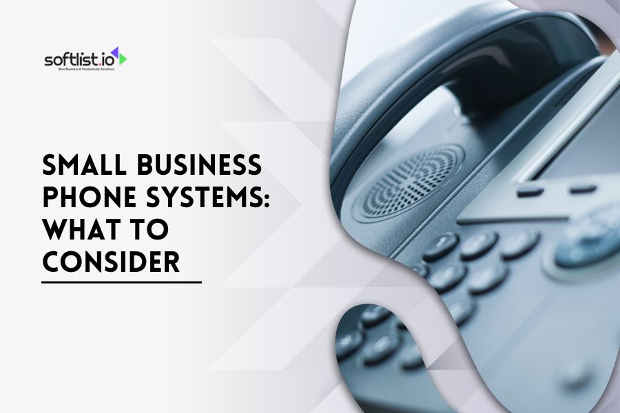 Things To Consider When Choosing A Business Phone System For Your Small Business