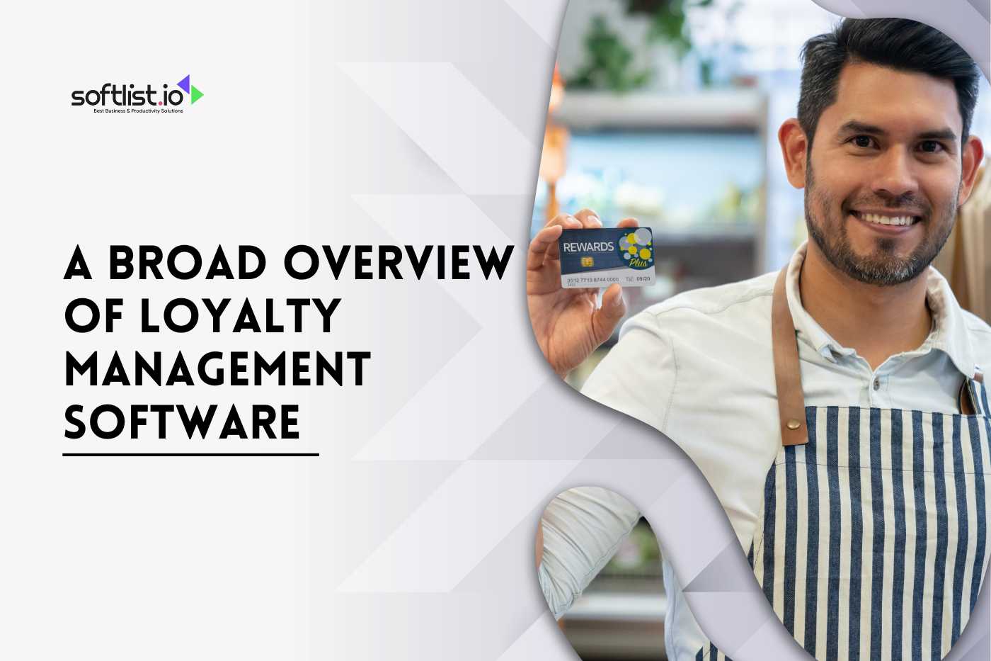 A Broad Overview of Loyalty Management Software