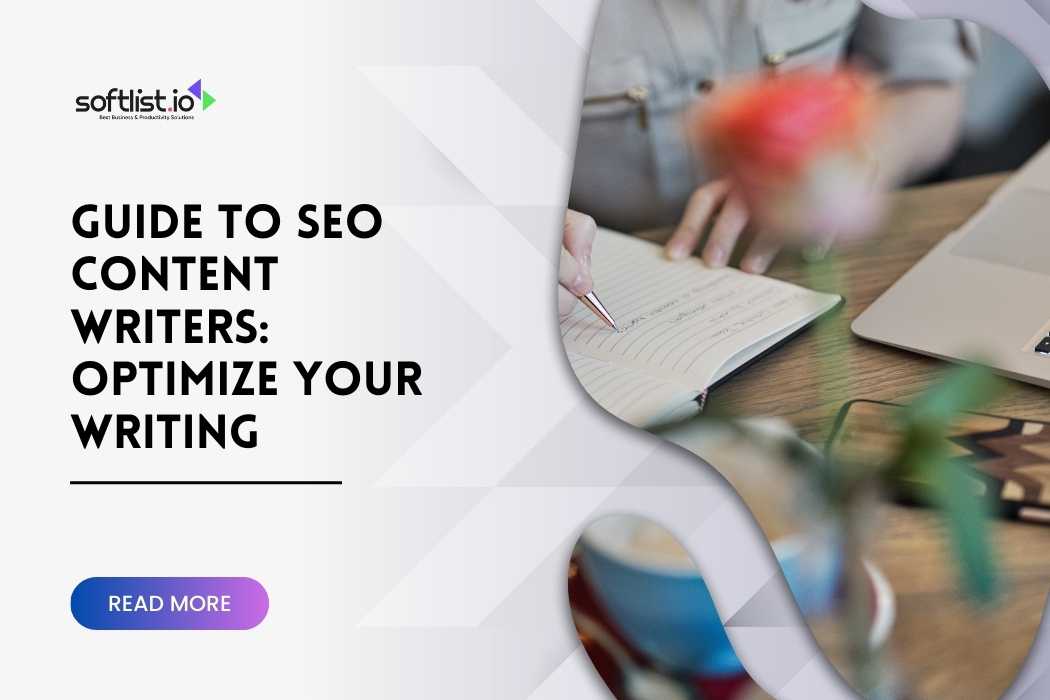 Guide to SEO Content Writers Optimize Your Writing