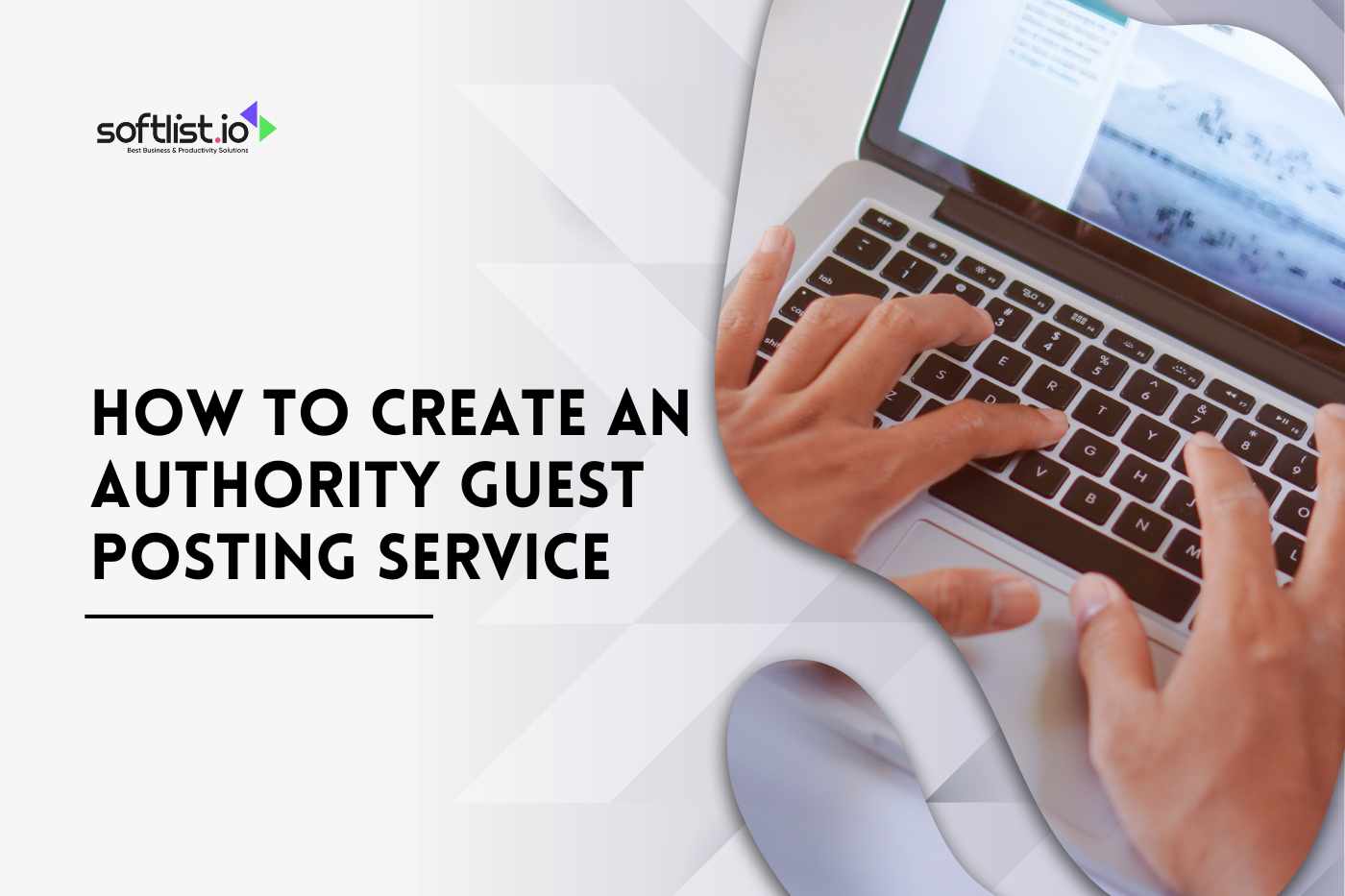 How to Create an Authority Guest Posting Service