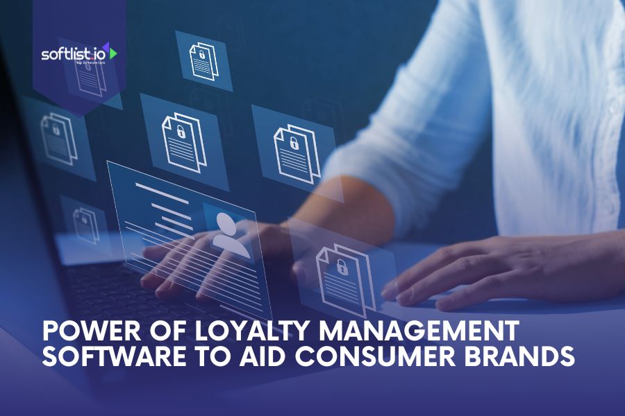 Power of Loyalty Management Software to Aid Consumer Brands