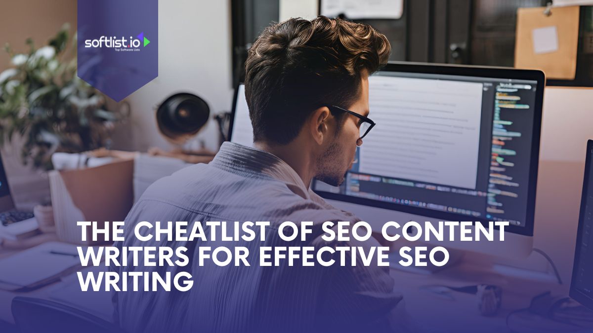 The Cheatlist Of SEO Content Writers For Effective SEO Writing